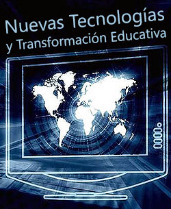 Nuevas Tecnologías y Transformación Educativa