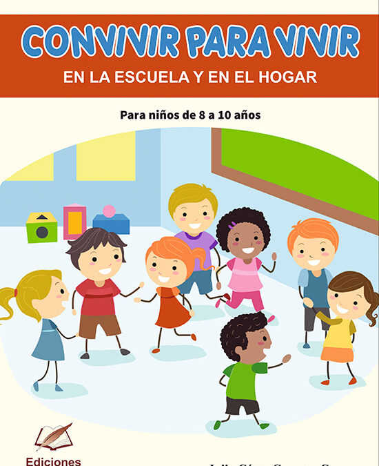 Convivir para vivir en la escuela y en el hogar