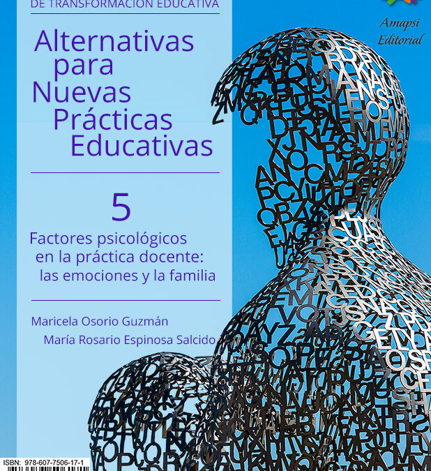 Libro 5. Factores psicológicos en la práctica docente: las emociones y la familia