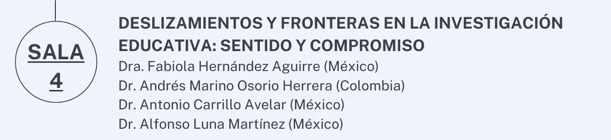 Deslizamientos y fronteras en la investigación educativa: sentido y compromiso. (Mesa redonda magistral)
