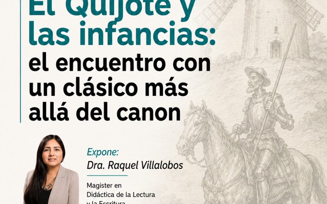 El Quijote y las infancias: el encuentro con un clásico más allá del&nbsp;canon